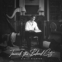 Kirill Richter - Towards the Beloved City