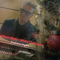 Francesco Digilio - Silent Night - White Christmas