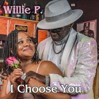 Willie P - I Choose You