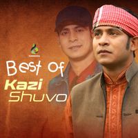 Kazi Shuvo - Best Of Kazi Shuvo