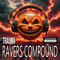 TRAUMA - Ravers Compound