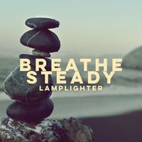Lamplighter - Breathe Steady
