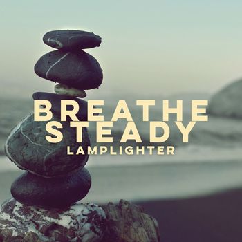 Lamplighter - Breathe Steady