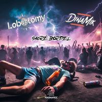 Lobotomy Inc, Dinamik - Sacré Bordel