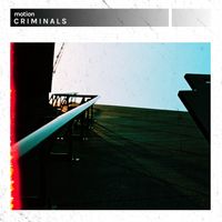 Motion - Criminals