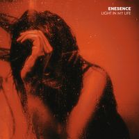 Enesence - Light In My Life