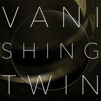 Textures - Vanishing Twin