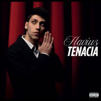 Flavius - Tenacia (Explicit)