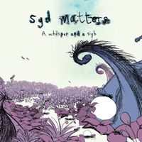 Syd Matters - A Whisper and a Sigh (20th Anniversary Edition)