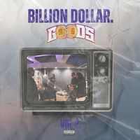 Goods - Billion Dollar Goods, Vol.2 (Explicit)