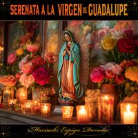 Mariachi Espiga Dorada - Serenata a la Virgen de Guadalupe