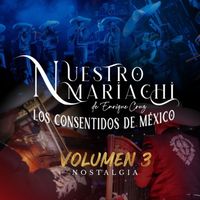 Nuestro Mariachi De Enrique Cruz - Nostalgia, Vol. 3