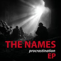 The Names - Procrastination