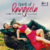 A.R. Rahman - Spirit Of Rangeela (Insta Mix)