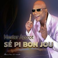 Nestor Azerot - Sé pi bon jou