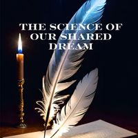 Blue Sera - The Science of Our Shared Dream