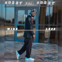 Wireless - Sorry Not Sorry (Explicit)