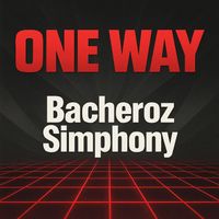 One Way - Bacheroz Simphony