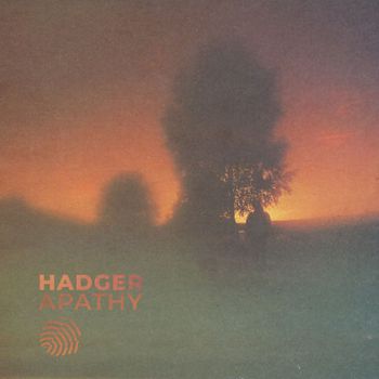 Hadger - Apathy EP