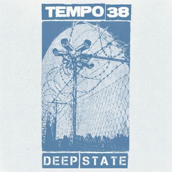 Tempo 38 - Deep State (Explicit)