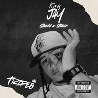 King Jay - Tripeo (Explicit)