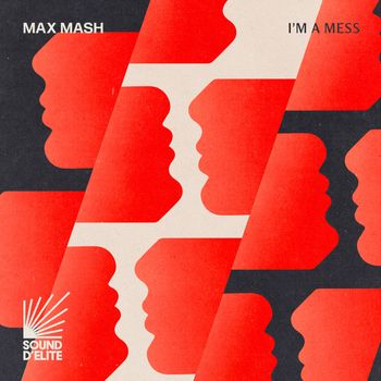 Max Mash - I'm A Mess