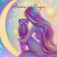 Valeria - Amore e Magia 