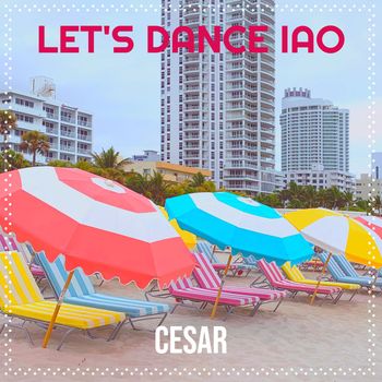 CESAR - Let's Dance Iao