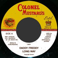 Daddy Freddy - Long Way