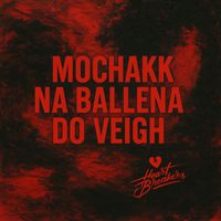 Heartbreakers - Mochakk Na Ballena do Veigh