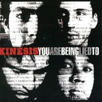 Kinesis - You Are Being Lied To