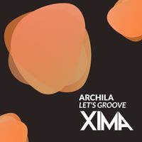 Archila - Let's Groove (Radio Edit)