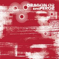 Dragon or Emperor - Dragon or Emperor