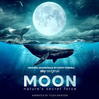 Sophy Purnell - Moon: Nature's Secret Force (Original Soundtrack)