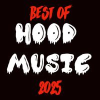 Hoodrat - Best of Hood Music 2025