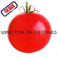 The Risk - Songs From The Big Tomato