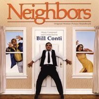 Bill Conti - Neighbors (Original Motion Picture Soundtrack)