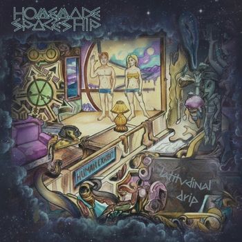 Homemade Spaceship - Latitudinal Drip (Explicit)