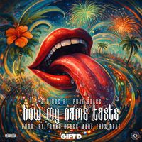 J-Diggs - How My Name Taste (Explicit)
