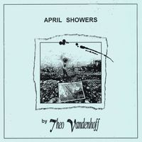 Theo Vandenhoff - April Showers