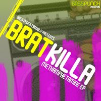 Bratkilla - Metamphetamine / Messages