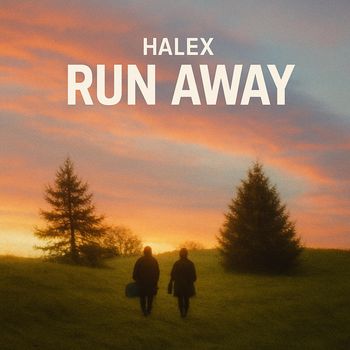 Halex - Run Away