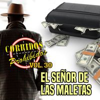 Léo Barbosa - EL SEÑOR DE LAS MALETAS - CORRIDOS PROHIBIDOS, VOL. 30