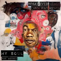 PMX Soundz - My Soul (Remixes)