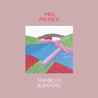 Miša Peruničić - Mambo za bubamaru