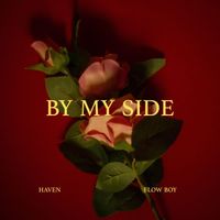 HAVEN - By my side