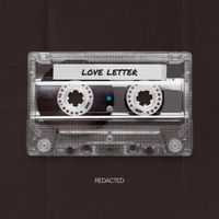 REDACTED - Love Letter