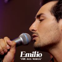 Emilio - Ahí Nos Vemos