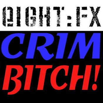 Crim - Bitch!