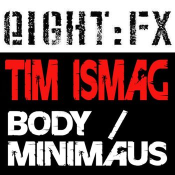 Tim Ismag - Body